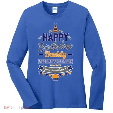 Happy Birthday Daddy Son Women's Long Sleeve Shirt