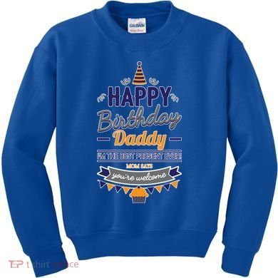 Happy Birthday Daddy Son Kids Sweatshirt