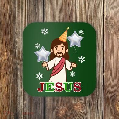Happy Birthday Jesus Coaster