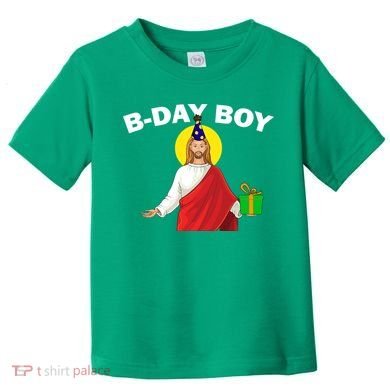 Happy Birthday Jesus! B-Day Boy Toddler T-Shirt