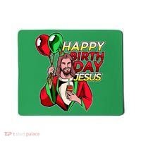 Happy Birthday Jesus Funny Christmas Birthday Boy Mousepad thumb 0