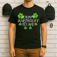 Happy Birthday To Me St. Patrick's Day T-Shirt thumb 6