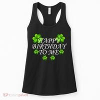Happy Birthday To Me St. Patrick's Day Women's Tank Top thumb 0