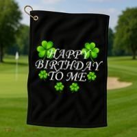 Happy Birthday To Me St. Patrick's Day Golf Towel thumb 1
