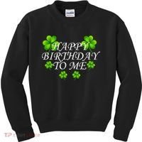 Happy Birthday To Me St. Patrick's Day Kids Sweatshirt thumb 0