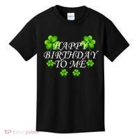 Happy Birthday To Me St. Patrick's Day Kids T-Shirt thumb 0