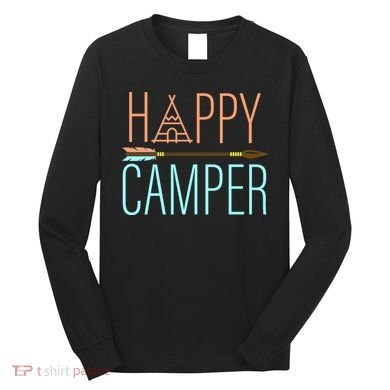 Happy Camper Funny Camping Long Sleeve Shirt