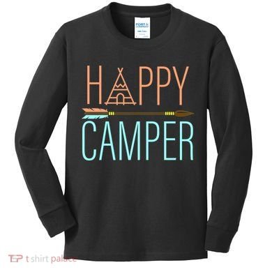 Happy Camper Funny Camping Kids Long Sleeve Shirt