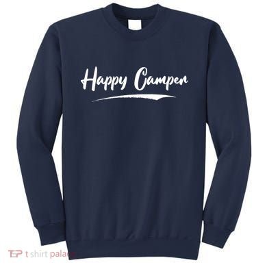 Happy Camper Funny Camping Meme Sweatshirt