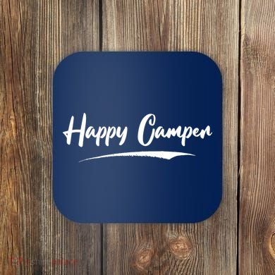 Happy Camper Funny Camping Meme Coaster