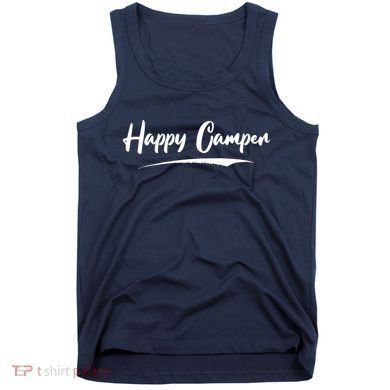 Happy Camper Funny Camping Meme Tank Top