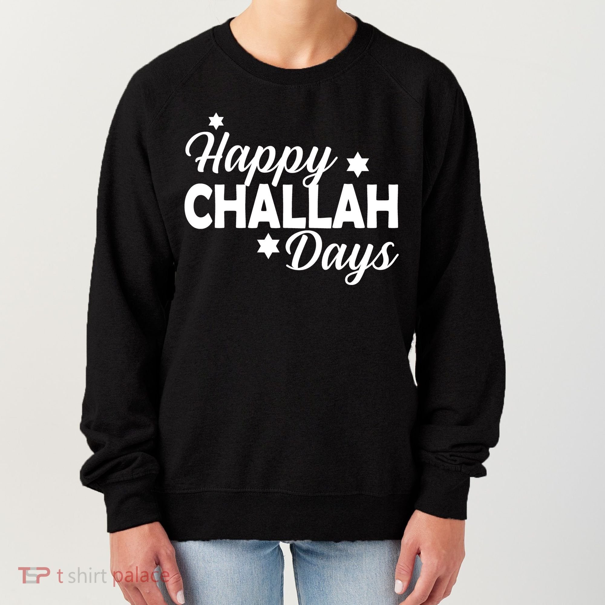 Happy Challah Days Women's Sweatshirt