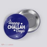 Happy Challah Days Button thumb 0