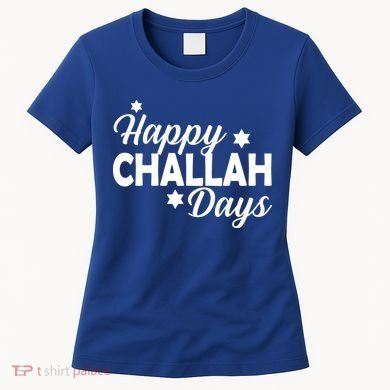 Happy Challah Days Women's T-Shirt