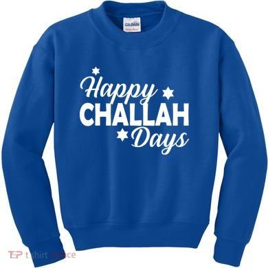 Happy Challah Days Kids Sweatshirt
