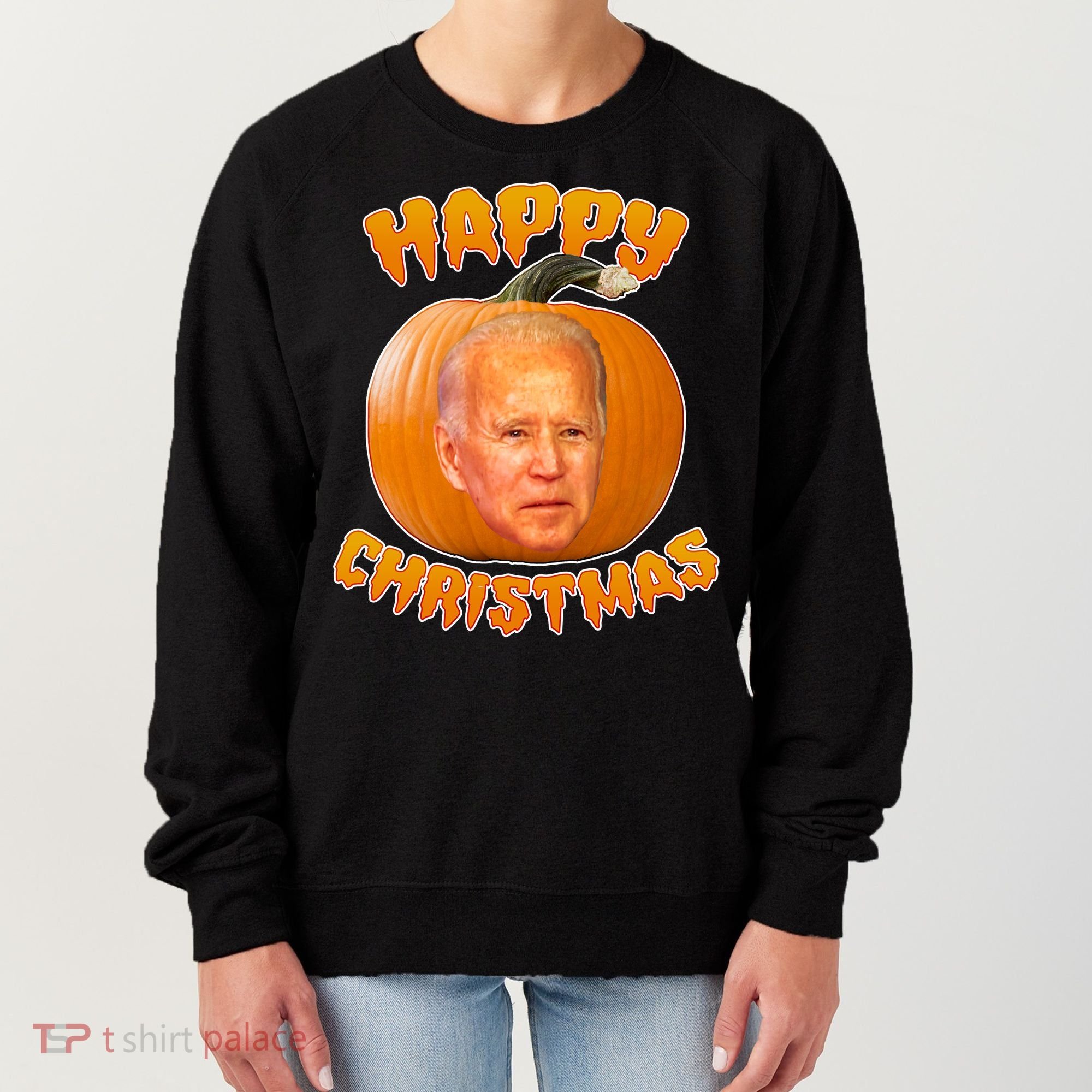 Happy Christmas Joe Biden Halloween Pro Trump  Women's Sweatshirt
