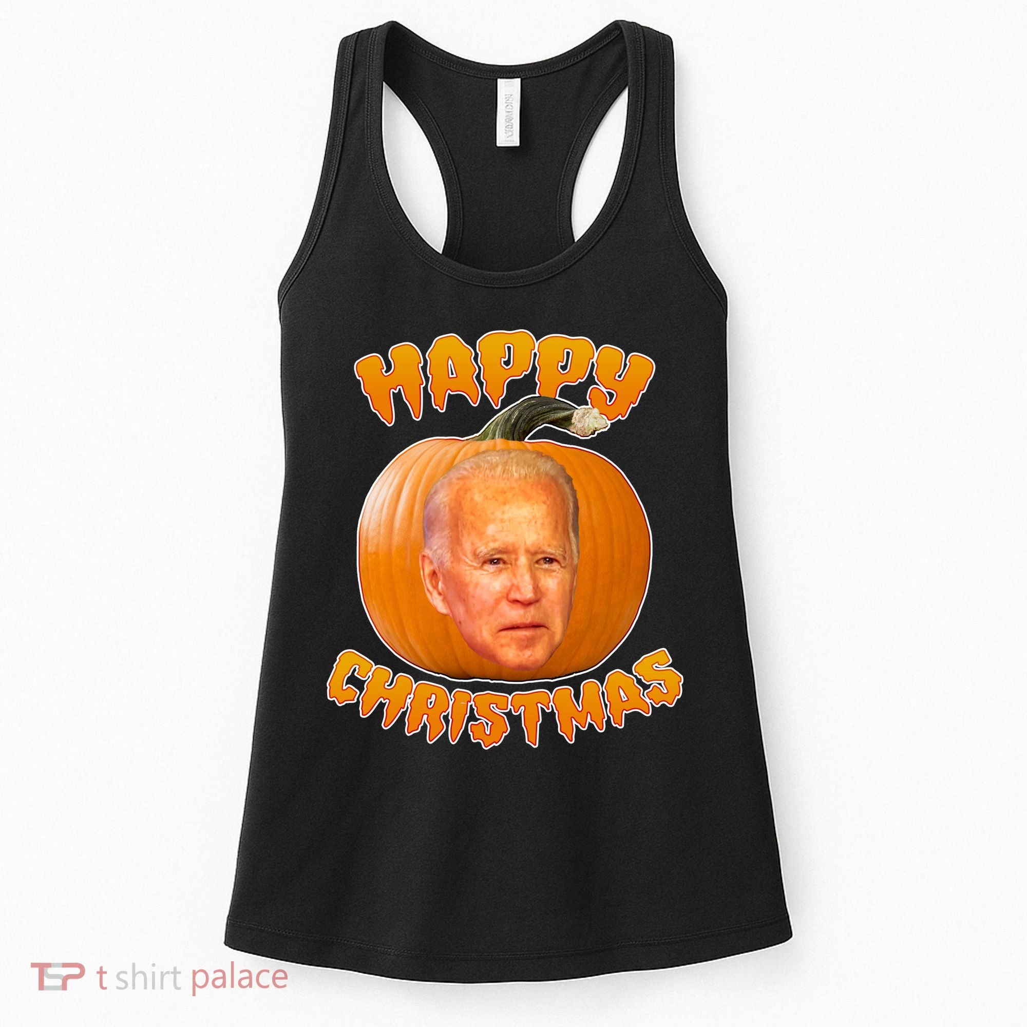 Happy Christmas Joe Biden Halloween Pro Trump  Women's Tank Top
