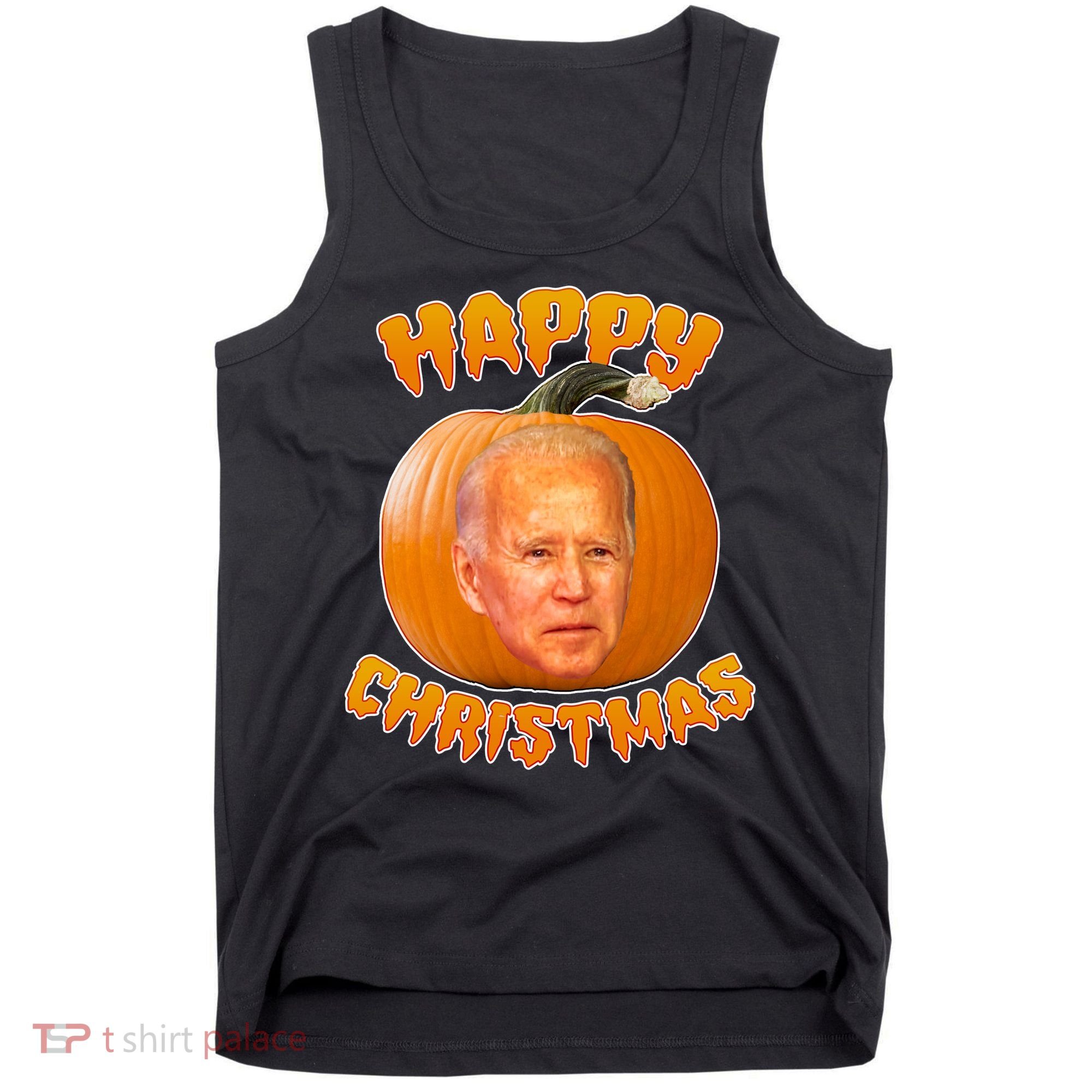 Happy Christmas Joe Biden Halloween Pro Trump  Tank Top