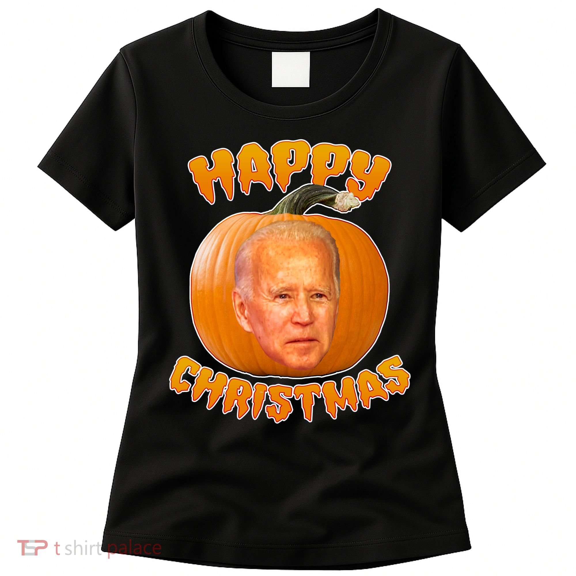 Happy Christmas Joe Biden Halloween Pro Trump  Women's T-Shirt