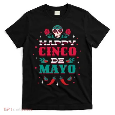 Happy Cinco De Mayo T-Shirt
