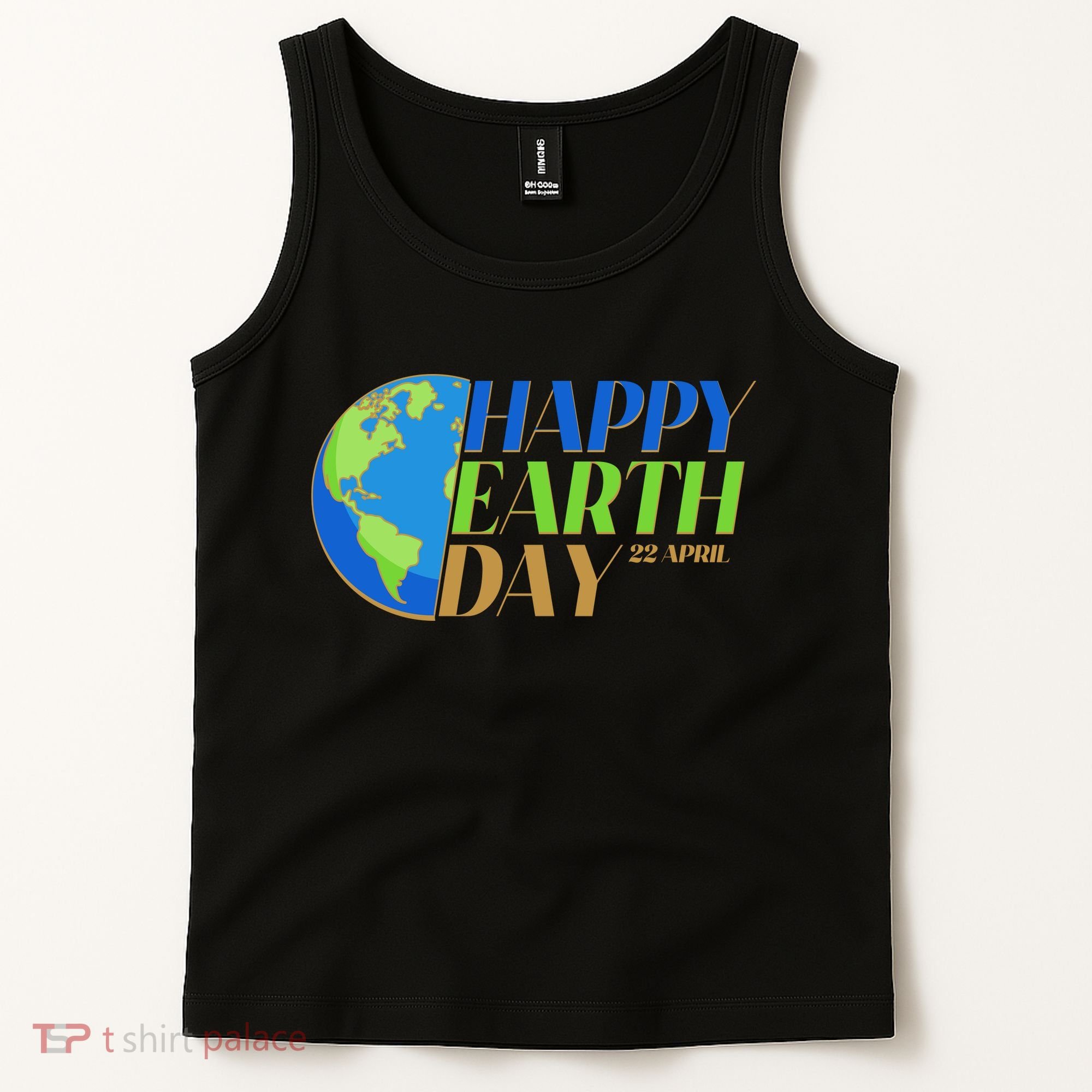 Happy Earth Day 22 April Tank Top