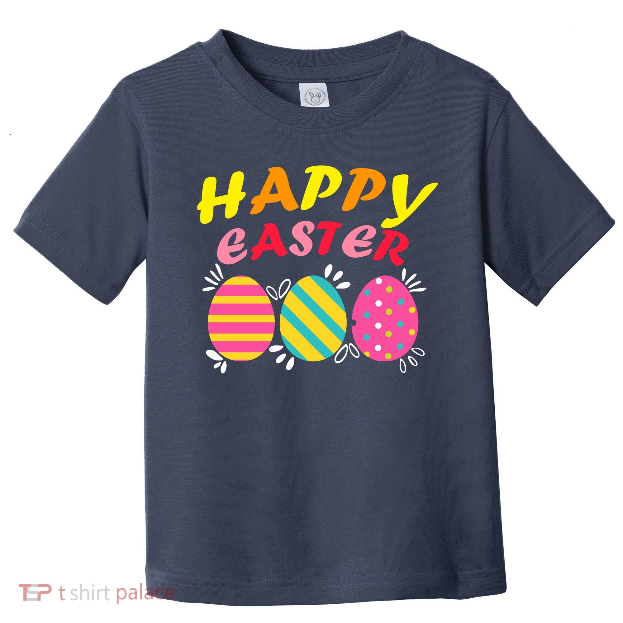 Happy Easter Eggs Toddler T-Shirt