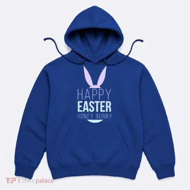 Happy Easter Honey Bunny Hoodie