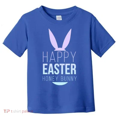 Happy Easter Honey Bunny Toddler T-Shirt