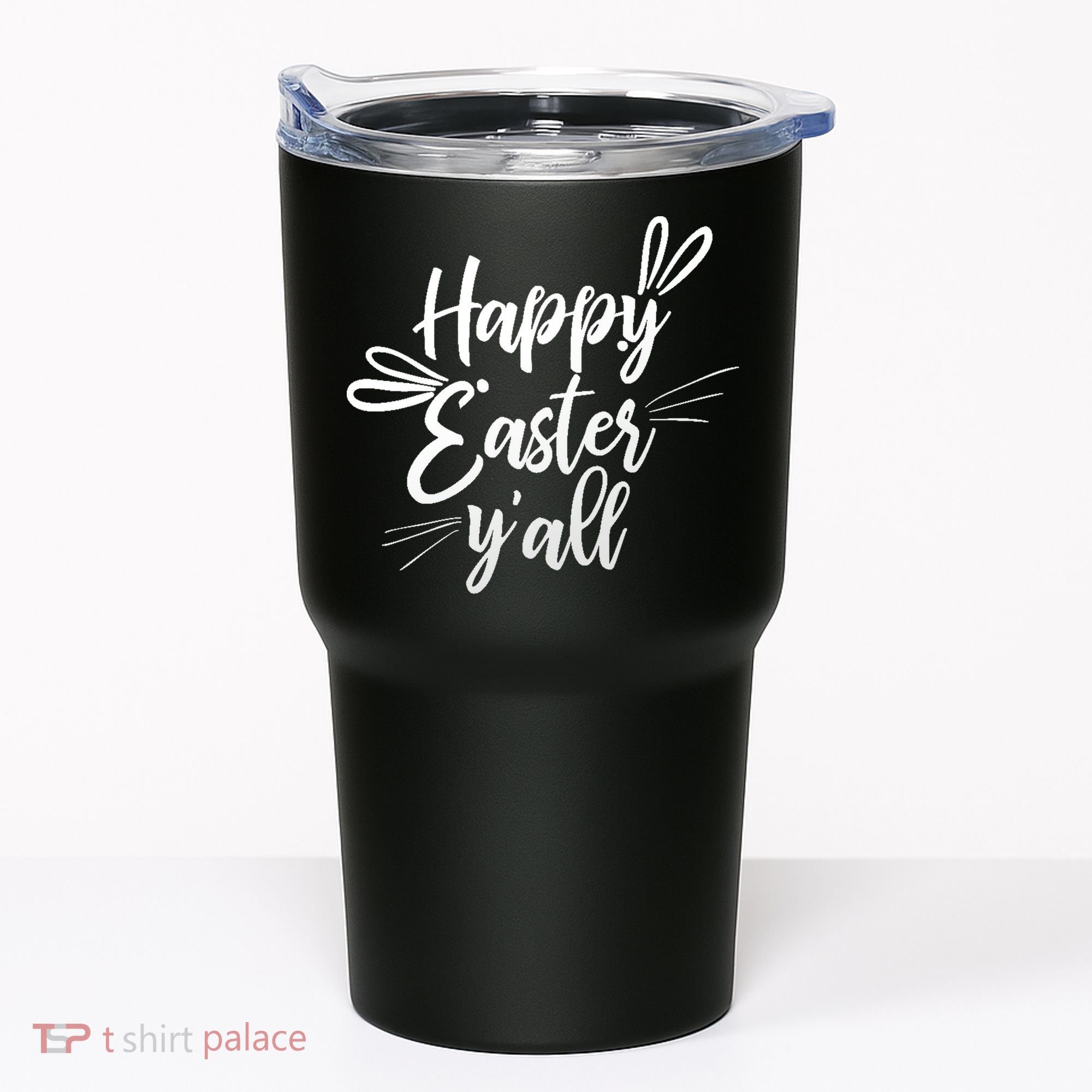Happy Easter Y'all Bunny Ears Tumbler