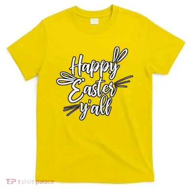 Happy Easter Y'all Bunny Ears T-Shirt