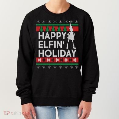 Happy Elfin' Holiday Ugly Christmas Women's Sweatshirt