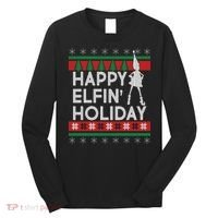 Happy Elfin' Holiday Ugly Christmas Long Sleeve Shirt thumb 0