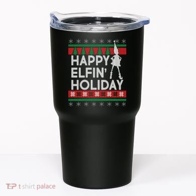 Happy Elfin' Holiday Ugly Christmas Tumbler