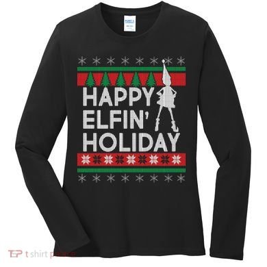 Happy Elfin' Holiday Ugly Christmas Women's Long Sleeve Shirt
