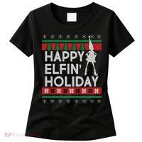 Happy Elfin' Holiday Ugly Christmas Women's T-Shirt thumb 0