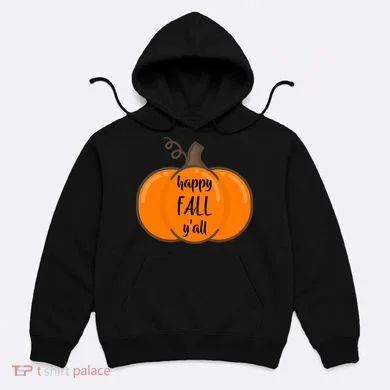 Happy Fall Y'all Pumpkin  Hoodie