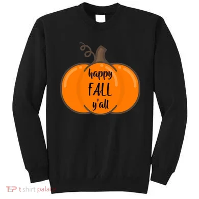 Happy Fall Y'all Pumpkin Sweatshirt