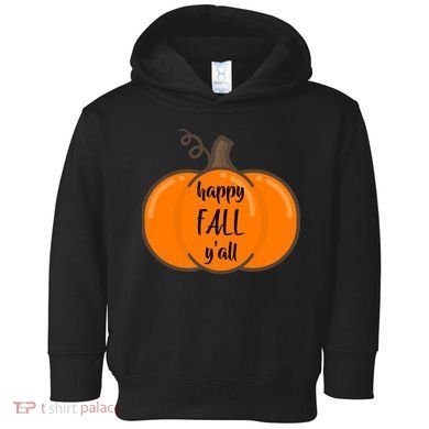 Happy Fall Y'all Pumpkin  Toddler Hoodie