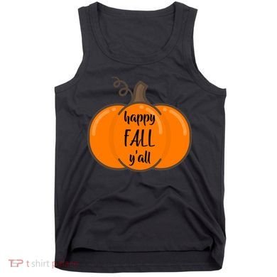 Happy Fall Y'all Pumpkin  Tank Top