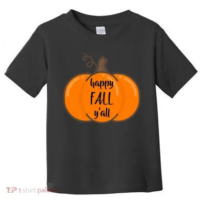 Happy Fall Y'all Pumpkin Toddler T-Shirt