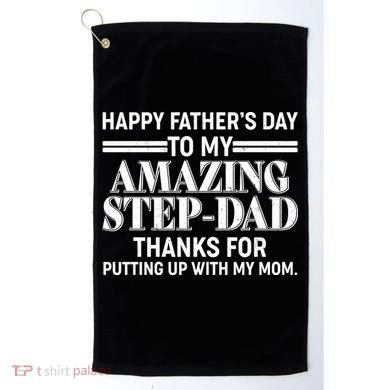 Happy Father's Day Amazing Step Dad Golf Towel