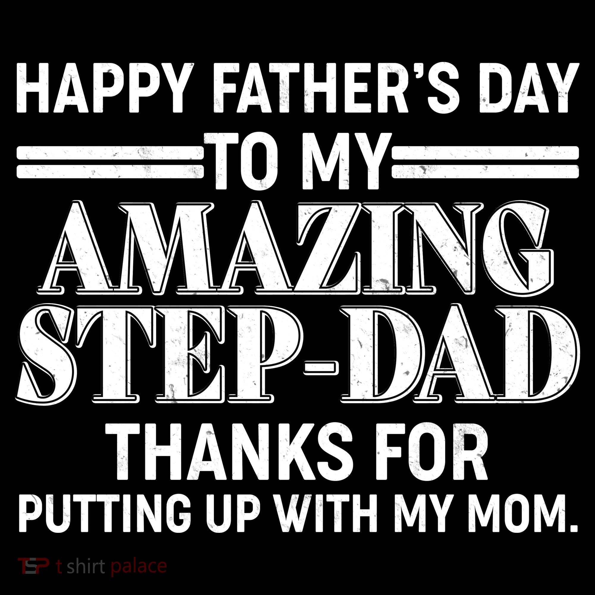 Happy Father's Day Amazing Step Dad Women's T-Shirt