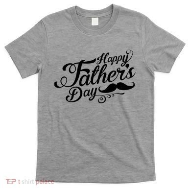 Happy Father's Day Fancy Mustache  T-Shirt
