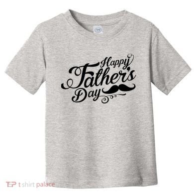 Happy Father's Day Fancy Mustache  Toddler T-Shirt
