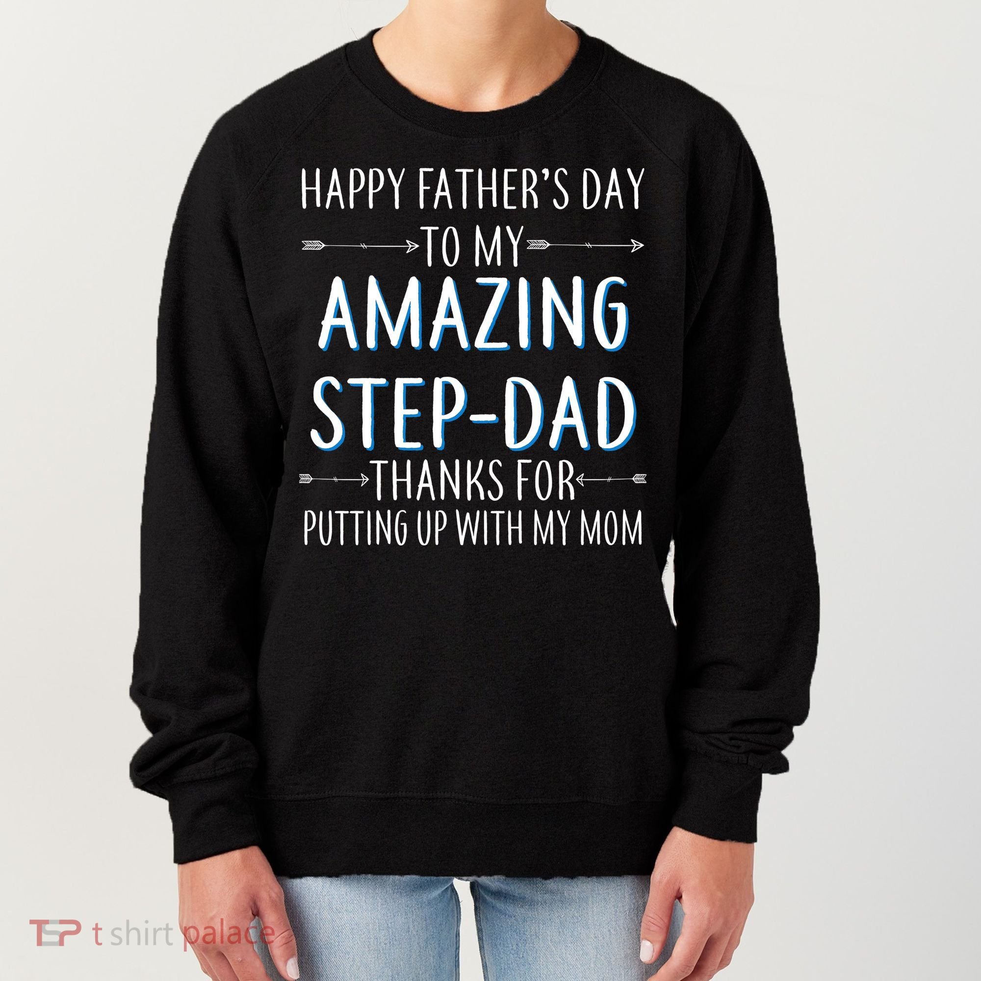 Happy Father's Day To My Amazing Step-Dad Women's Sweatshirt