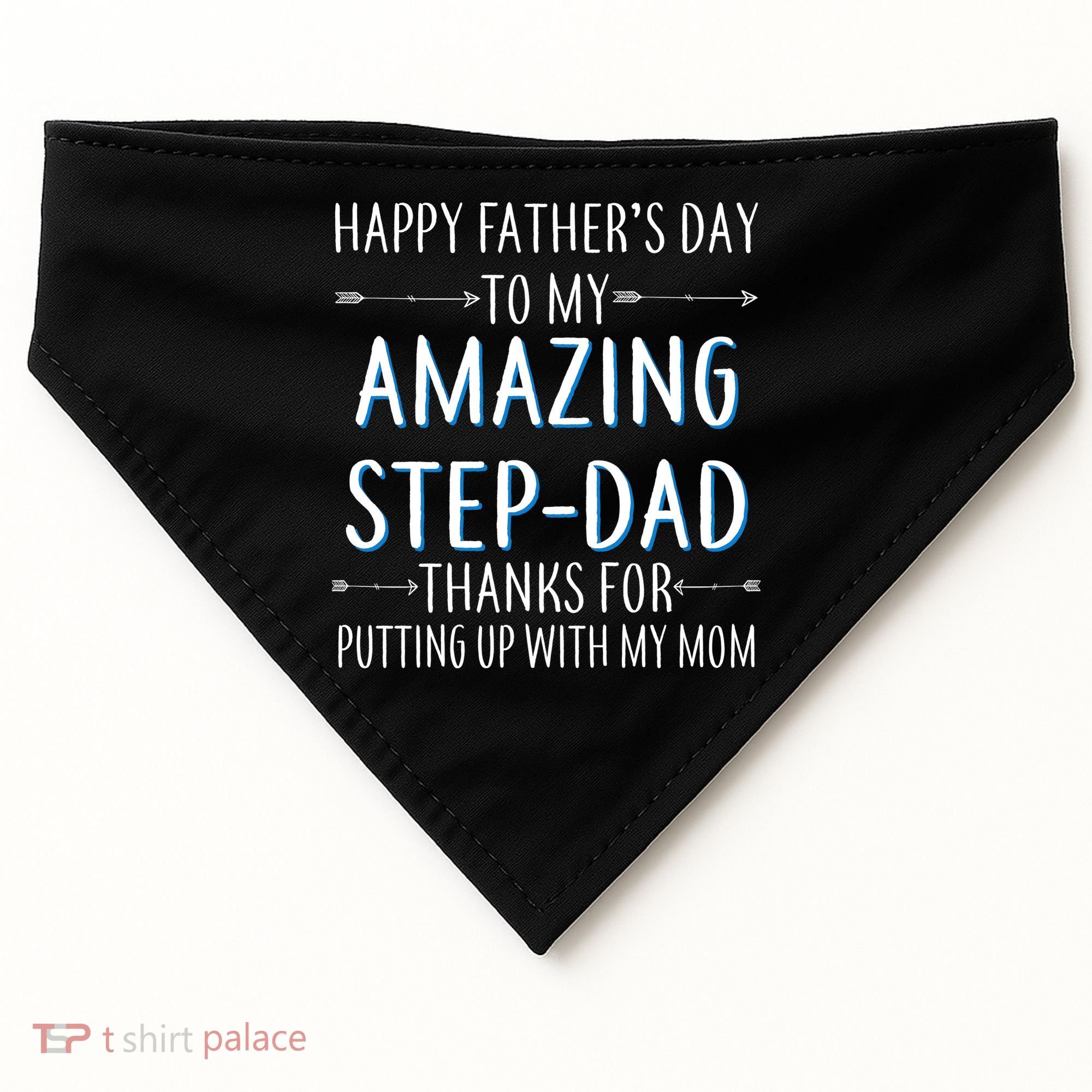Happy Father's Day To My Amazing Step-Dad USA-Made Doggie Bandana
