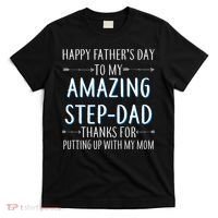 Happy Father's Day To My Amazing Step-Dad T-Shirt thumb 0