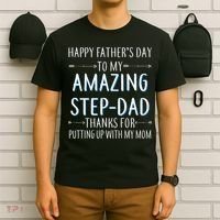 Happy Father's Day To My Amazing Step-Dad T-Shirt thumb 6