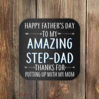 Happy Father's Day To My Amazing Step-Dad Coaster thumb 0