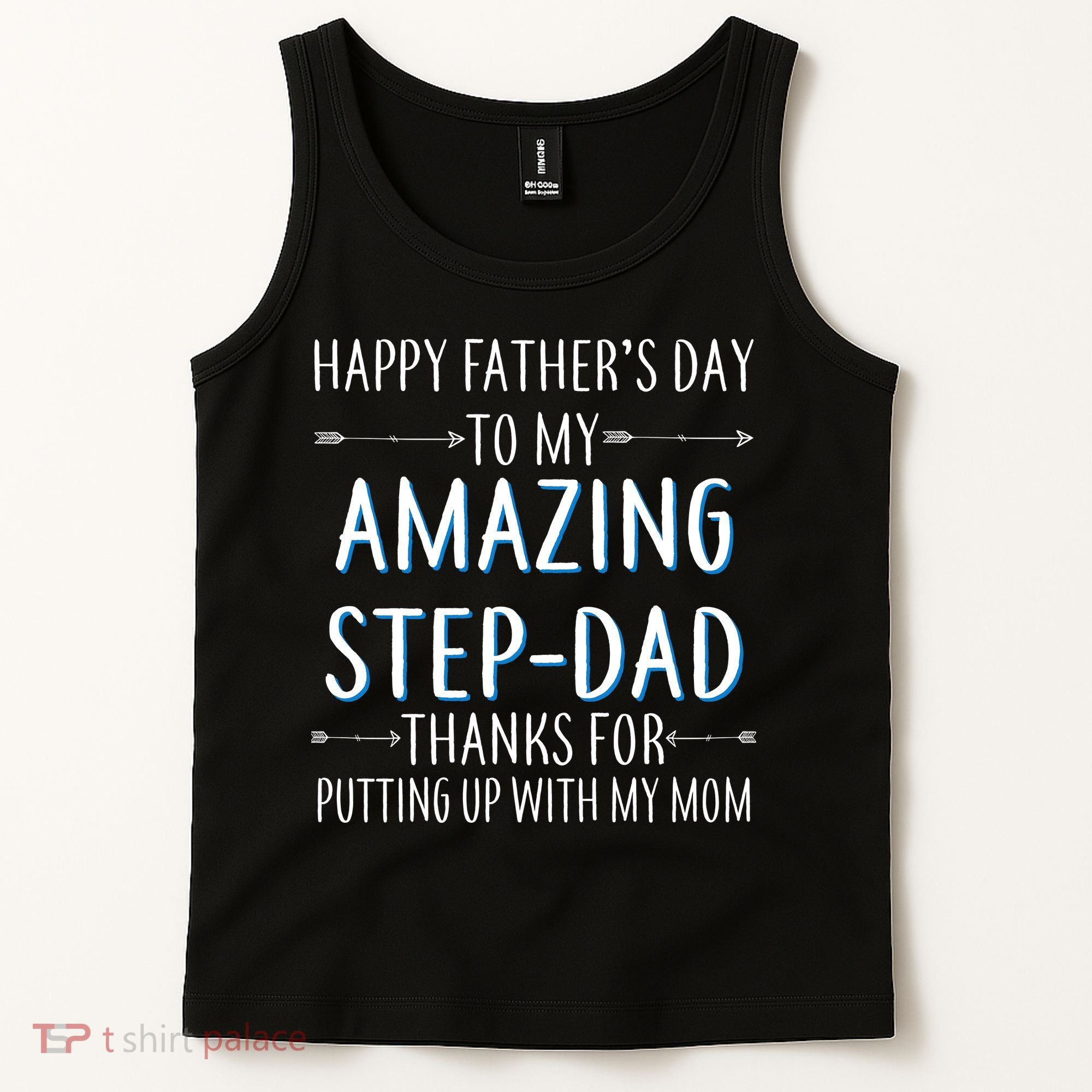 Happy Father's Day To My Amazing Step-Dad Tank Top